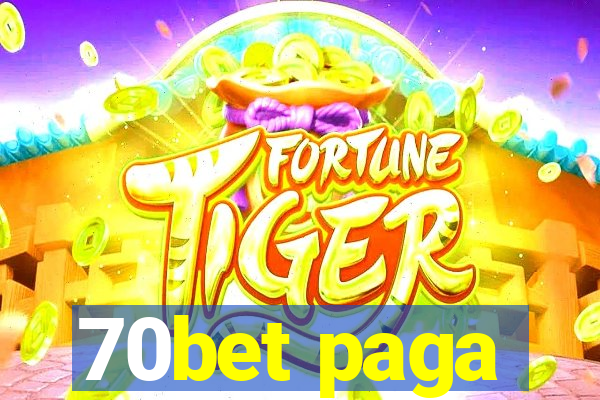 70bet paga